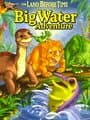The Land Before Time: Big Water Adventure
